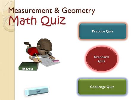 Measurement & Geometry Math Quiz Practice Quiz Standard Quiz Challenge Quiz.