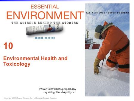 10 Environmental Health and Toxicology PowerPoint® Slides prepared by