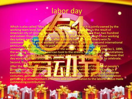 Labor day A brief introduction, labor day Which is also called May Day, on May 1st of each year.It is jointly owned by the working team level, labor.