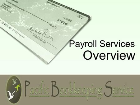 [INSERT YOUR LOGO HERE] Payroll Services Overview.