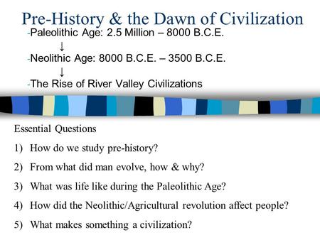 Pre-History & the Dawn of Civilization