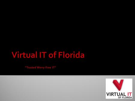  Southwest Florida Local Managed Services Company  Technicians throughout Florida, North Carolina, and New York  Knowledgeable Core Team  Certified.