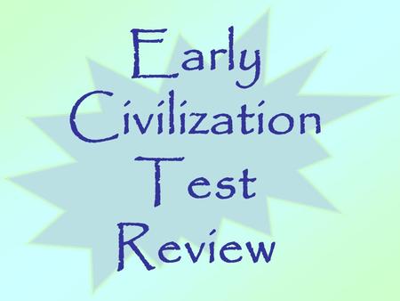 Early Civilization Test Review. I.Paleolithic Age - Men and women of the Paleolithic Age were nomads.