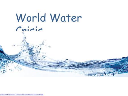 World Water Crisis