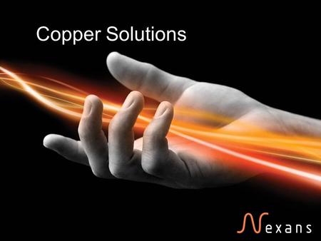 Copper Solutions. Nexans Cabling Solutions 04 September 2015 2 LANmark5 EVO Based LANmark 6 EVO Based Screened & Unscreened LANmark 6A EVO Based, Screened.