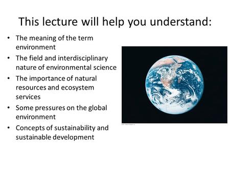 This lecture will help you understand: