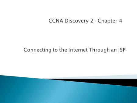 Connecting to the Internet Through an ISP