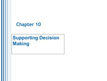 Supporting Decision Making