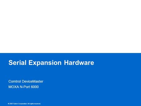 Serial Expansion Hardware