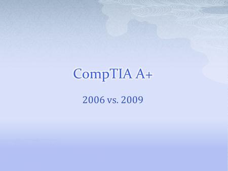 2006 vs. 2009. 220-601 Domain% of Exam 1.0 Personal Computer Components 21% 2.0 Laptop and Portable Devices 11% 3.0 Operating Systems 21% 4.0 Printers.