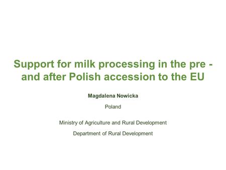 Magdalena Nowicka Poland Ministry of Agriculture and Rural Development