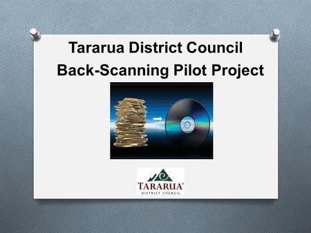 Tararua District Council Back-Scanning Pilot Project.