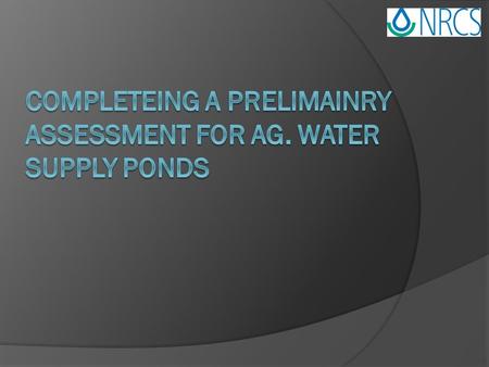 Water Quantity and Conservation #1 Use land according to its capability and treat it according to its needs  Use management to gain the most agricultural.