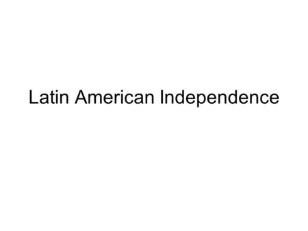 Latin American Independence