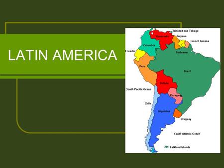 LATIN AMERICA.