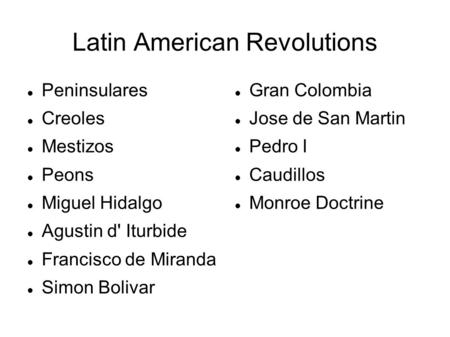 Latin American Revolutions