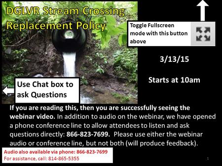 1  Toggle Fullscreen mode with this button above Audio also available via phone: 866-823-7699 For assistance, call: 814-865-5355 If.