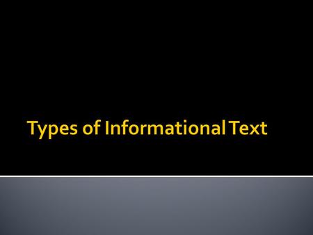 Types of Informational Text