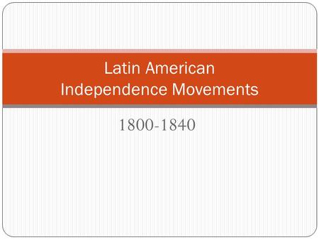 Latin American Independence Movements