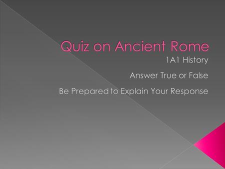  Rome was founded when villages on eight hills merged  Rome is situated on the River Tiber  Rome expanded and eventually conquered all of Italy  The.