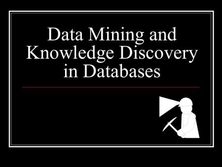 Data Mining and Knowledge Discovery in Databases.