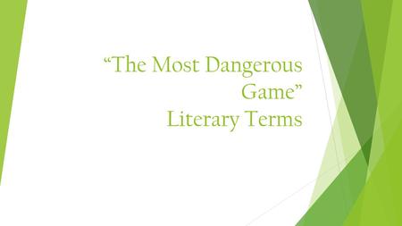 “The Most Dangerous Game” Literary Terms