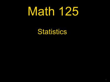 Math 125 Statistics.