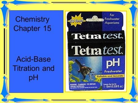 Acid-Base Titration and pH