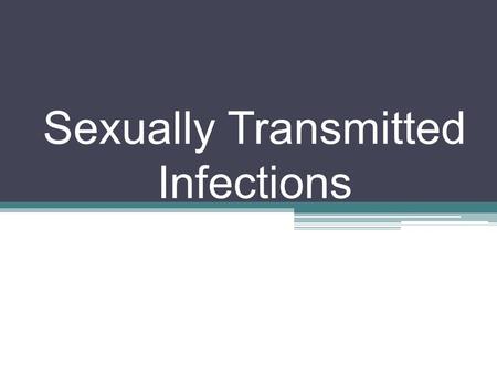 Sexually Transmitted Infections