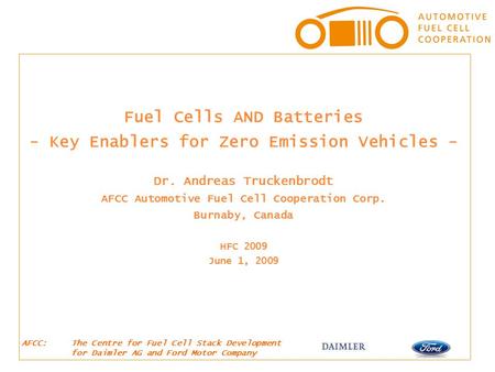 Fuel Cells AND Batteries - Key Enablers for Zero Emission Vehicles -