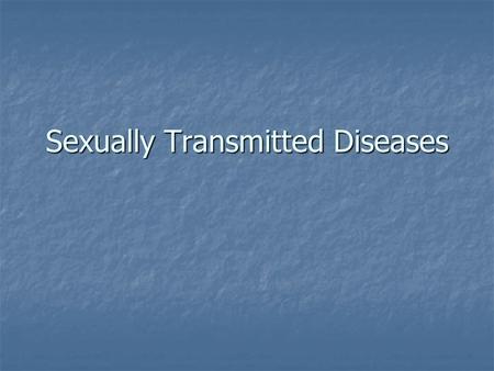 Sexually Transmitted Diseases