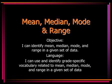 Mean, Median, Mode & Range