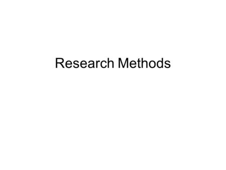 Research Methods.