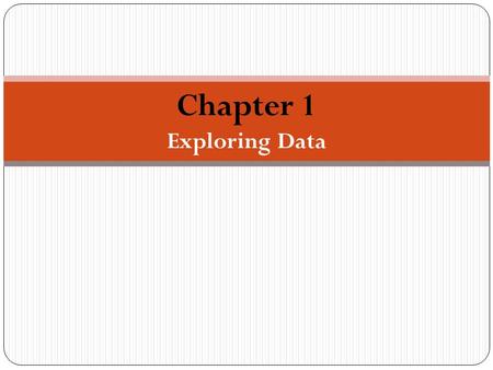 Chapter 1 Exploring Data