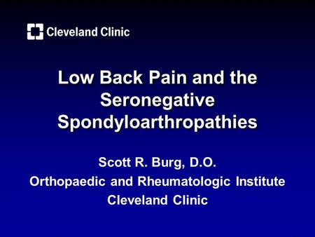 Low Back Pain and the Seronegative Spondyloarthropathies