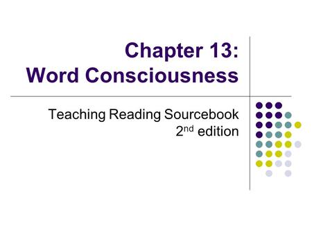 Chapter 13: Word Consciousness