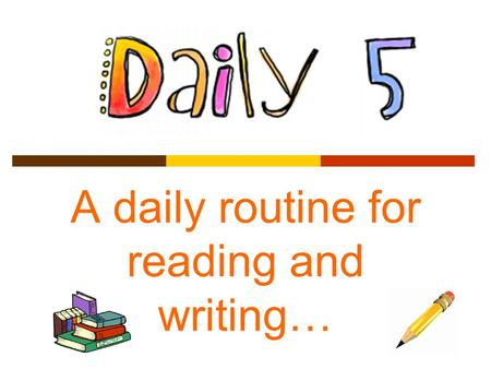 A daily routine for reading and writing…