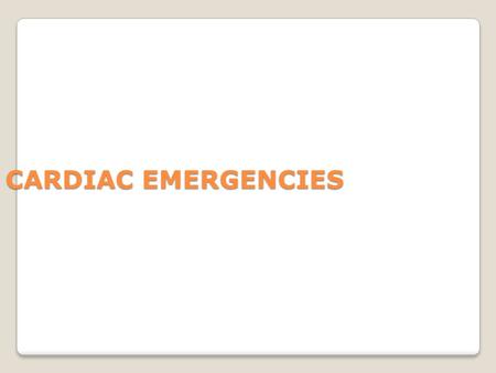 CARDIAC EMERGENCIES. Hypertensive Emergencies Severe hypertension ◦Systolic BP > 200 mm Hg ◦Diastolic BP > 120 If life-threatening organ damage is present,