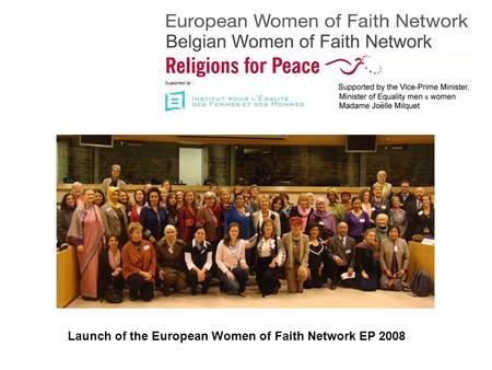 Launch of the European Women of Faith Network EP 2008.