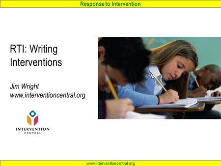 RTI: Writing Interventions Jim Wright