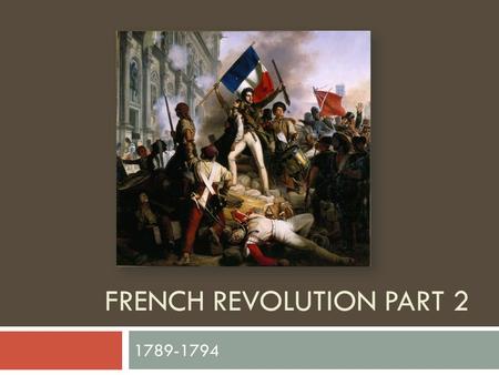 French Revolution Part 2