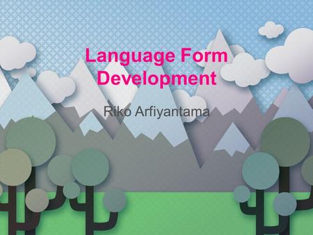 Language Form Development