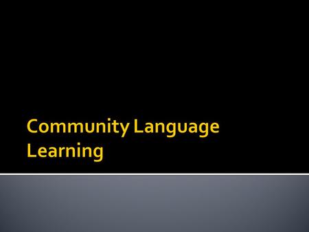 Community Language Learning