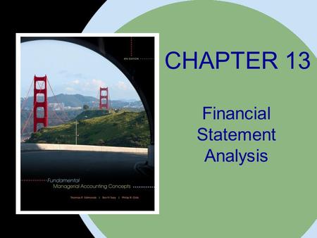 The McGraw-Hill Companies, Inc. 2008McGraw-Hill/Irwin CHAPTER 13 Financial Statement Analysis.