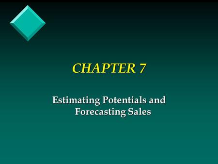 Estimating Potentials and Forecasting Sales