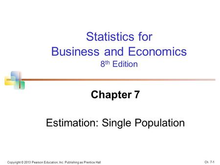 Chapter 7 Estimation: Single Population