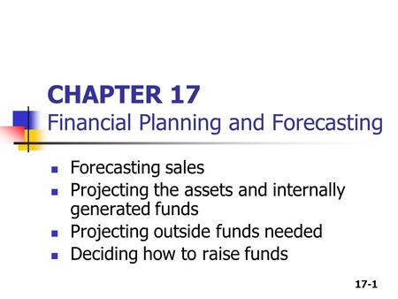 CHAPTER 17 Financial Planning and Forecasting