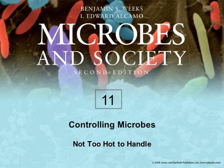 11 Controlling Microbes Not Too Hot to Handle.