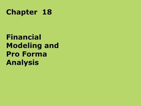 Financial Modeling and Pro Forma Analysis