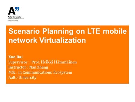 Scenario Planning on LTE mobile network Virtualization